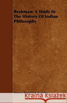 Brahman: A Study in the History of Indian Philosophy Griswold, Hervey DeWitt 9781443753371 Brownell Press - książka