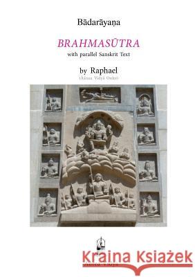 Brahmasūtra Bādarāyaṇa, (Āśram Vidyā Order) Raphael 9781931406178 Aurea Vidya - książka