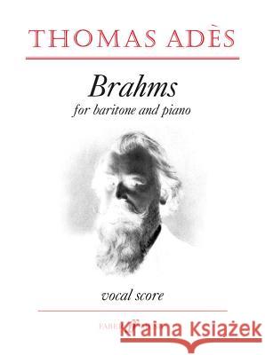 Brahms Thomas Ades   9780571522460 Faber Music Ltd - książka
