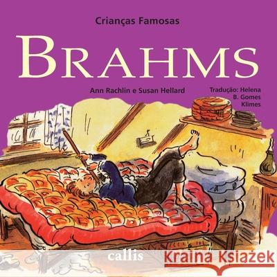Brahms Ann Rachlin 9788574164496 Callis Editora Ltda. - książka