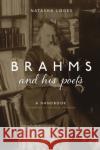 Brahms and His Poets: A Handbook Natasha Loges 9781783275021 Boydell Press