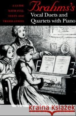 Brahms's Vocal Duets and Quartets with Piano: A Guide with Full Texts and Translations Stark, Paul 9780253334022 Indiana University Press - książka