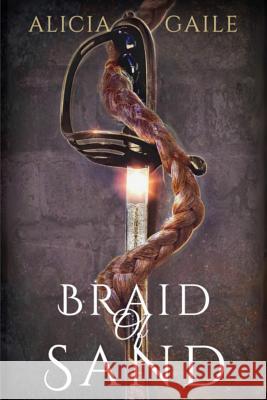 Braid of Sand Alicia Gaile 9781946202970 Snowy Wings Publishing - książka