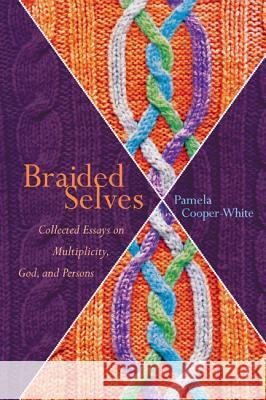 Braided Selves Pamela Cooper-White 9781606086681 Cascade Books - książka