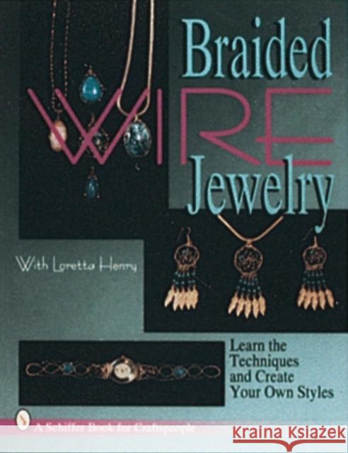 Braided Wire Jewelry  9780887408670 Schiffer Publishing Ltd - książka