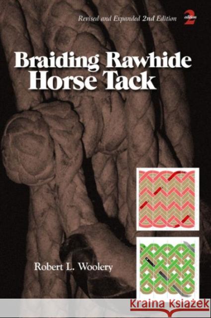 Braiding Rawhide Horse Tack Robert L. Woolery 9780870336294 Schiffer Publishing - książka