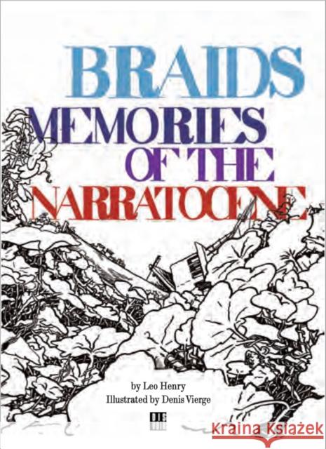Braids: Memories of the Narratocene Henry, Léo 9782914563949 Dis Voir Editions - książka