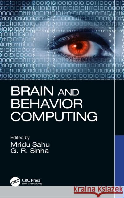 Brain and Behavior Computing Mridu Sahu Gr Sinha 9780367552978 CRC Press - książka