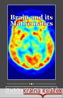 Brain and its Mathematics Ganguly, Subhajit 9781505674910 Createspace - książka