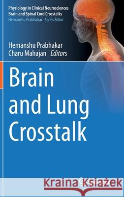 Brain and Lung CrossTalk Prabhakar, Hemanshu 9789811523441 Springer - książka