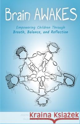Brain Awakes: Empowering Children Through Breath, Balance, and Reflection Hayley Peter Allison Stucky Joseph Hamer 9781949001556 Waterside Productions - książka