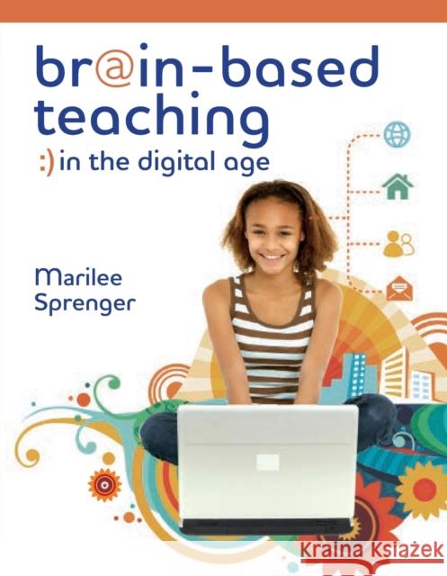 Brain-Based Teaching in the Digital Age Marilee Sprenger 9781416609186 ASCD - książka