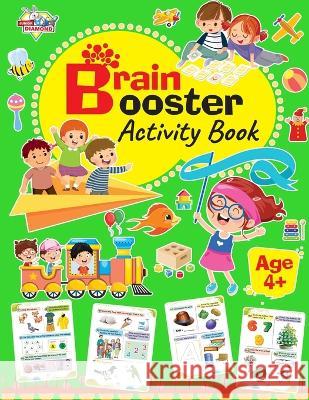 Brain Booster Activity Book - Age 4 Madhu Chakravarty   9789357184564 Diamond Magazine Private Limited - książka