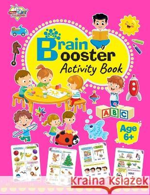 Brain Booster Activity Book - Age 6 Madhu Chakravarty   9789357184557 Diamond Magazine Private Limited - książka