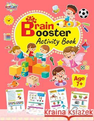 Brain Booster Activity Book - Age 7 Chakravarty Madhu   9789357184571 Diamond Magazine Private Limited - książka