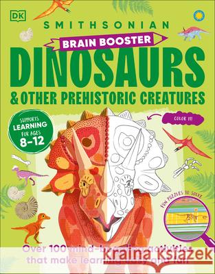 Brain Booster Dinosaurs and Other Prehistoric Creatures DK 9780593847954 DK Publishing (Dorling Kindersley) - książka