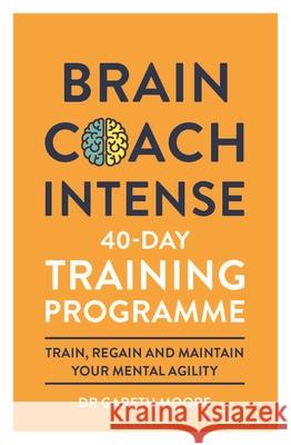 Brain Coach Intense: 40-Day Training Programme  9781789292398 Michael O'Mara Books Ltd - książka