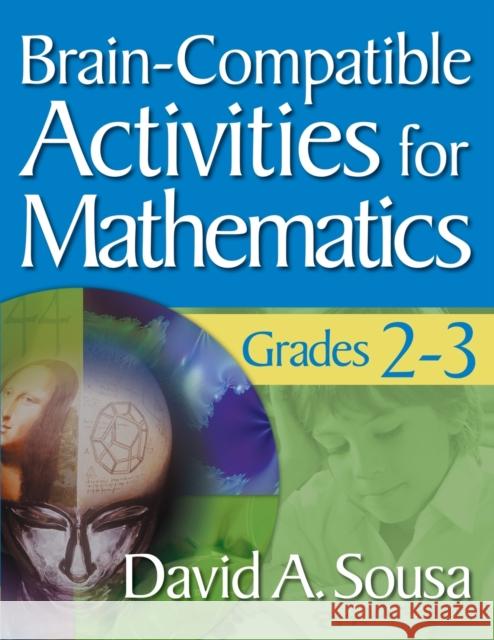Brain-Compatible Activities for Mathematics, Grades 2-3 David A. Sousa 9781412967853 Corwin Press - książka