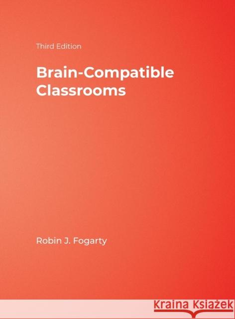 Brain-Compatible Classrooms Robin J. Fogarty 9781412938860 Corwin Press - książka