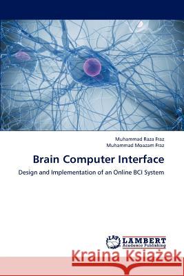 Brain Computer Interface Muhammad Raza Fraz, Muhammad Moazam Fraz 9783659196492 LAP Lambert Academic Publishing - książka