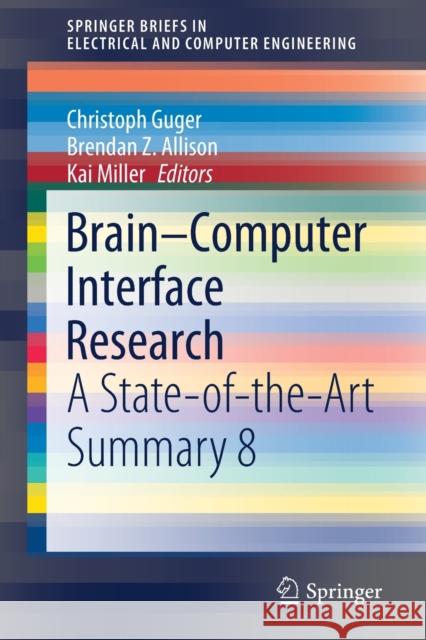 Brain-Computer Interface Research: A State-Of-The-Art Summary 8 Guger, Christoph 9783030495824 Springer - książka