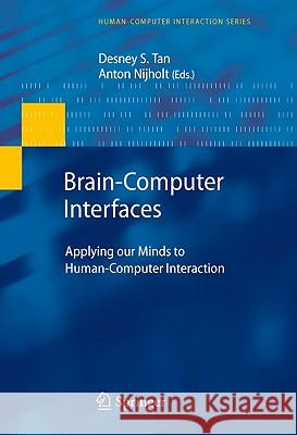 Brain-Computer Interfaces: Applying Our Minds to Human-Computer Interaction Tan, Desney S. 9781849962711 Springer - książka