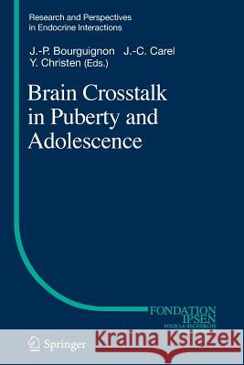 Brain CrossTalk in Puberty and Adolescence Bourguignon, Jean-Pierre 9783319363929 Springer - książka