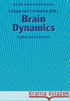 Brain Dynamics: Progress and Perspectives Başar, Erol 9783642745591 Springer - książka