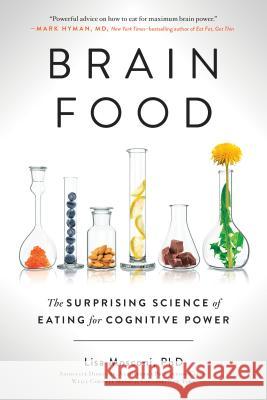 Brain Food: The Surprising Science of Eating for Cognitive Power Lisa Mosconi 9780399574009 Avery Publishing Group - książka