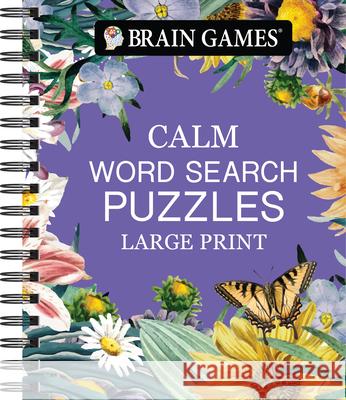 Brain Games - Calm: Word Search - Large Print Publications International Ltd           Brain Games 9781639385805 Publications International, Ltd. - książka