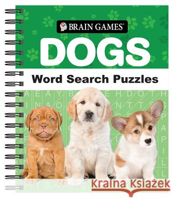 Brain Games - Dogs Word Search Puzzles Publications International Ltd           Brain Games 9781645588733 Publications International, Ltd. - książka