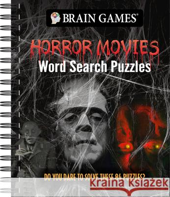 Brain Games - Horror Movies Word Search Puzzles: Do You Dare to Solve These 84 Puzzles? Publications International Ltd           Brain Games 9781639385171 Publications International, Ltd. - książka