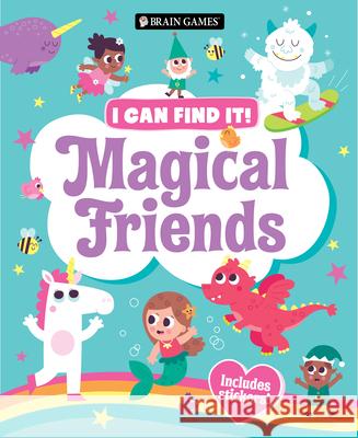 Brain Games - I Can Find It!: Magical Friends - Includes Stickers! Publications International Ltd           Little Grasshopper Books 9781639387953 Publications International, Ltd. - książka