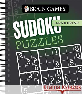 Brain Games - Large Print: Sudoku Puzzles (Dark Gray) Publications International Ltd           Brain Games 9781645582670 Publications International, Ltd. - książka