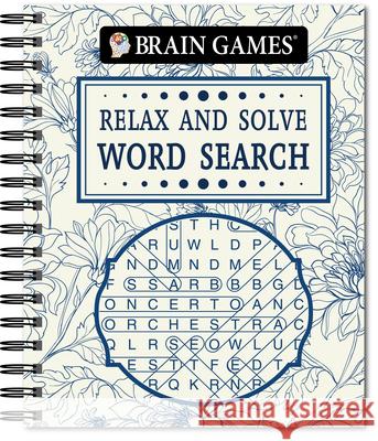 Brain Games - Relax and Solve: Word Search (Toile) Publications International Ltd 9781645584070 Publications International, Ltd. - książka