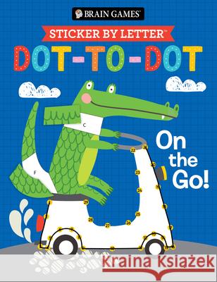 Brain Games - Sticker by Letter - Dot-To-Dot: On the Go! Publications International Ltd           Brain Games                              New Seasons 9781639385263 Publications International, Ltd. - książka