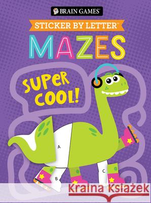 Brain Games - Sticker by Letter - Mazes: Super Cool! Publications International Ltd           New Seasons                              Brain Games 9781639387939 Publications International, Ltd. - książka