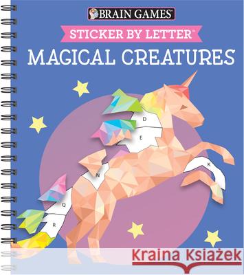 Brain Games - Sticker by Letter: Magical Creatures (Sticker Puzzles - Kids Activity Book) [With Sticker(s)] Publications International Ltd           Brain Games                              New Seasons 9781645584889 Publications International, Ltd. - książka