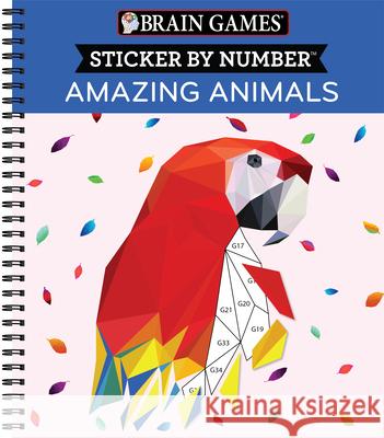 Brain Games - Sticker by Number: Amazing Animals Publications International Ltd 9781645580324 Publications International, Ltd. - książka