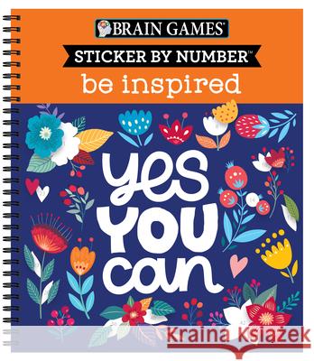 Brain Games - Sticker by Number: Be Inspired - 2 Books in 1 Publications International Ltd           Brain Games                              New Seasons 9781645585961 New Seasons - książka
