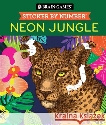 Brain Games - Sticker by Number: Neon Jungle Publications International Ltd           New Seasons                              Brain Games 9781639387502 Publications International, Ltd. - książka