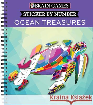 Brain Games - Sticker by Number: Ocean Treasures Publications International Ltd 9781645580348 Publications International, Ltd. - książka