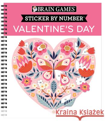 Brain Games - Sticker by Number: Valentine's Day Publications International Ltd           Brain Games                              New Seasons 9781645589105 Publications International, Ltd. - książka