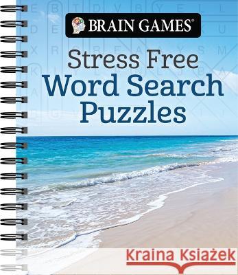 Brain Games - Stress Free: Word Search Puzzles Publications International Ltd           Brain Games 9781639382675 Publications International, Ltd. - książka