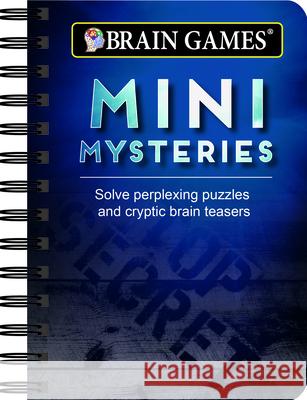 Brain Games - To Go - Mini Mysteries: Solve Perplexing Puzzles and Cryptic Brain Teasers Publications International Ltd 9781680229127 Publications International, Ltd. - książka