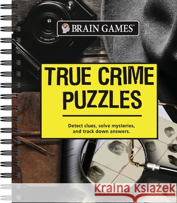 Brain Games - True Crime Puzzles Publications International Ltd 9781640302723 Publications International, Ltd. - książka