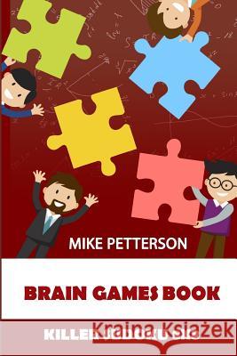 Brain Games Book: Killer Sudoku 8x8 Mike Petterson 9781798543146 Independently Published - książka