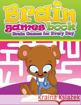 Brain Games Books (Brain Games for Every Day) Speedy Publishing LLC   9781633838994 Speedy Publishing LLC - książka