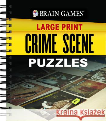 Brain Games Large Print - Crime Scene Puzzles Publications International Ltd 9781640308367 Publications International, Ltd. - książka