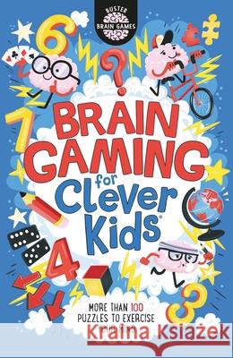 Brain Gaming for Clever Kids®  9781780554723 Michael O'Mara Books Ltd - książka